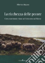 La ricchezza delle pecore. Clero, matrimoni e fame nel Settecento sul Matese