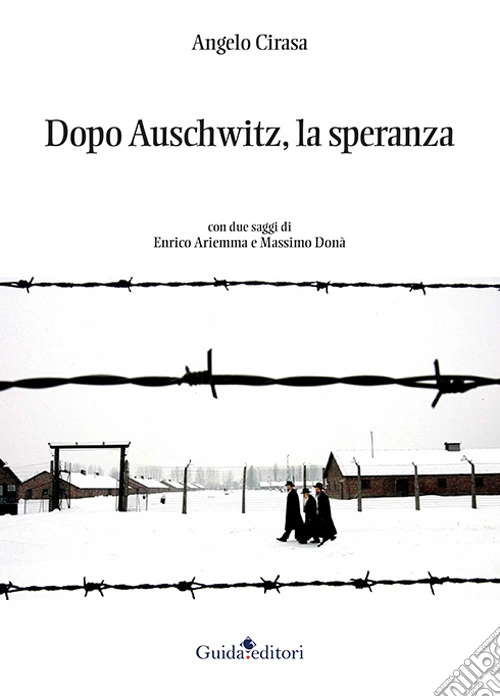 Dopo Auschwitz, la speranza