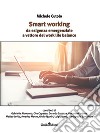 Smart working. Da esigenza emergenziale a vettore del work life balance libro