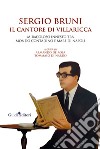 Sergio Bruni, il cantore di Villaricca. Miracoloso innesto tra mondo contadino e mare di Napoli libro