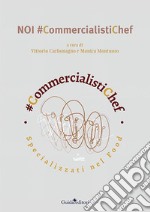 Noi #commercialistichef