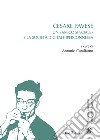 Cesare Pavese. Un «amico speciale» e la società digitale iperconnessa libro di Catalfamo A. (cur.)