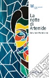 La notte di Artemide libro di Formisano Salvatore