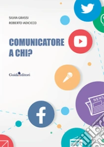 Comunicatore a chi?