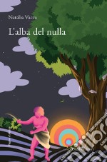 L'alba del nulla libro