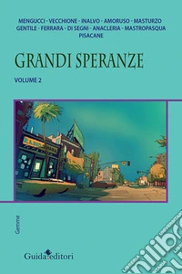 Grandi speranze. Vol. 2