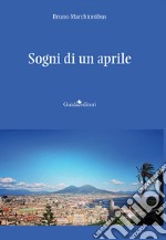 Sogni di un aprile libro