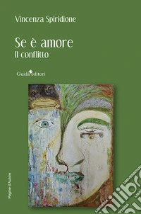 Se è amore. Il conflitto libro