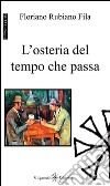 L'osteria del tempo che passa libro