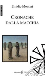 Cronache dalla macchia libro