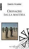 Cronache dalla macchia libro