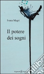 Il potere dei sogni libro