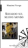 Sguardo sul nuovo mondo libro