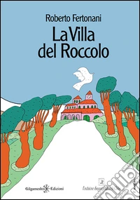 La villa del Roccolo