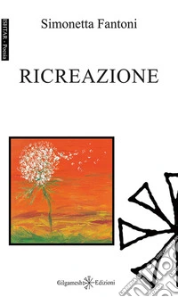 Ricreazione. Ediz. integrale. Con Libro in brossura libro