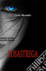 Rosastrega. Con Libro in brossura libro