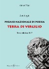 Antologia premio nazionale di poesia Terra di Virgilio 2017. 3ª edizione libro