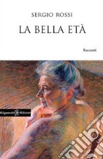 La bella età. Con Libro in brossura