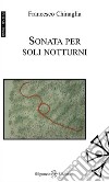 Sonata per soli notturni libro