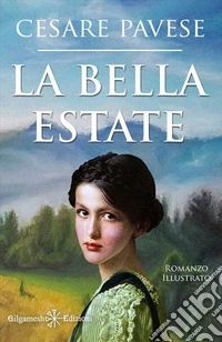 La bella estate. Con Libro in brossura libro