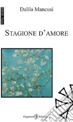 Stagione d'amore. Con Libro in brossura libro