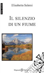 Il silenzio di un fiume. Con Libro in brossura libro