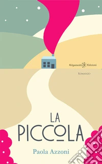 La piccola. Con Libro in brossura libro