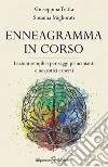 Enneagramma in corso. Lezioni semplici per saggi principianti e nevrotici esperti. Con Libro in brossura libro