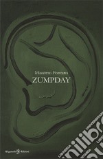 Zumpday. Con Libro in brossura libro