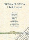 Poesia e filosofia. I domini contesi. Con Libro in brossura libro di Iori S. (cur.)