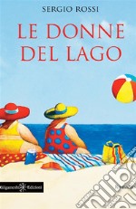 Le donne del lago libro