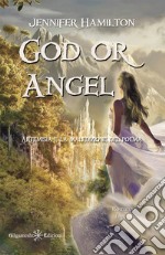 God or Angel. Artemisia e la maledizione del poema libro
