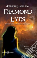 Diamond Eyes. Artemisia e il maestoso lupo artico libro
