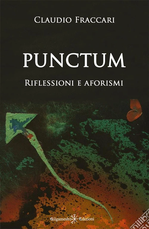 Punctum. Riflessioni e aforismi
