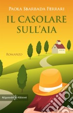 Il casolare sull'aia libro