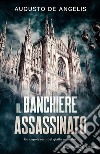 Il banchiere assassinato libro