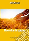 Raccolta di spighe libro