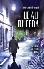 Le ali di cera libro