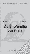 Le profondità del male libro di Bacchetti Nicola