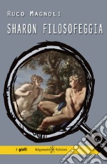 Sharon filosofeggia libro