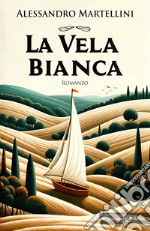 La vela bianca libro