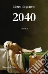 2040 libro di Acquaroni Mauro