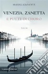 Venezia, Zanetta e putte di choro libro