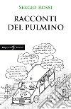 Racconti del pulmino libro di Rossi Sergio