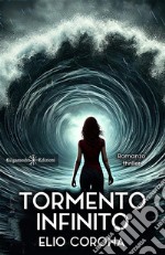 Tormento infinito libro