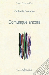 Comunque ancora libro