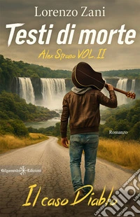 Testi di morte. Il caso Diablo. A. Strano. Vol. 2 libro