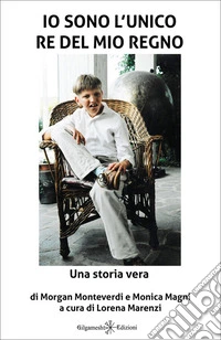 Io sono l'unico re del mio regno libro