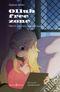 Ollube free zone. Oltre lo schermo, dentro il cuore libro