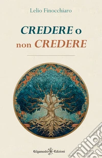 Credere o non credere libro